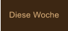 Diese Woche